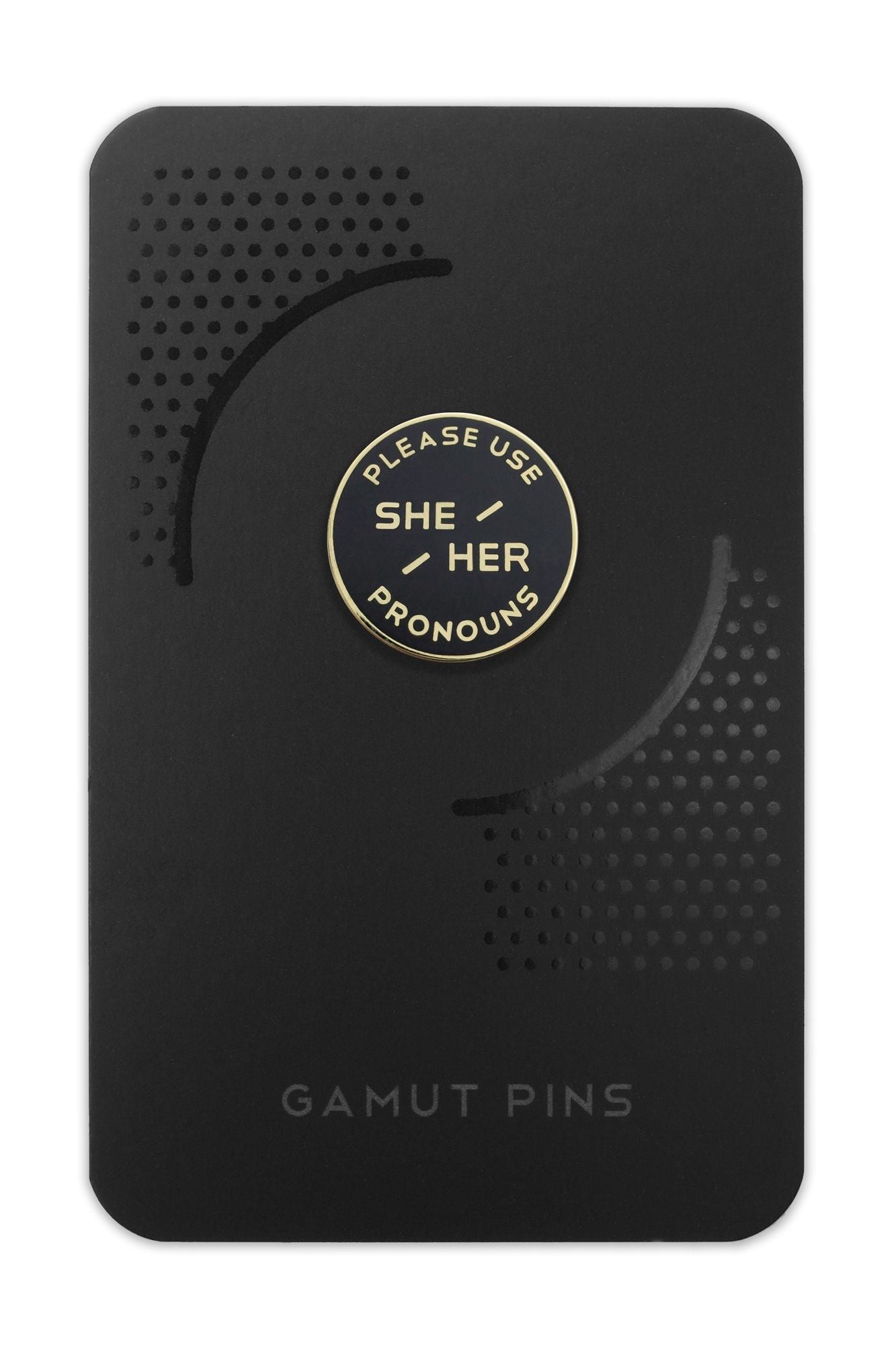 She / Her || They/Them Enamel Pronoun Pin: Black & Gold  -Small - Ms.Meri Mak